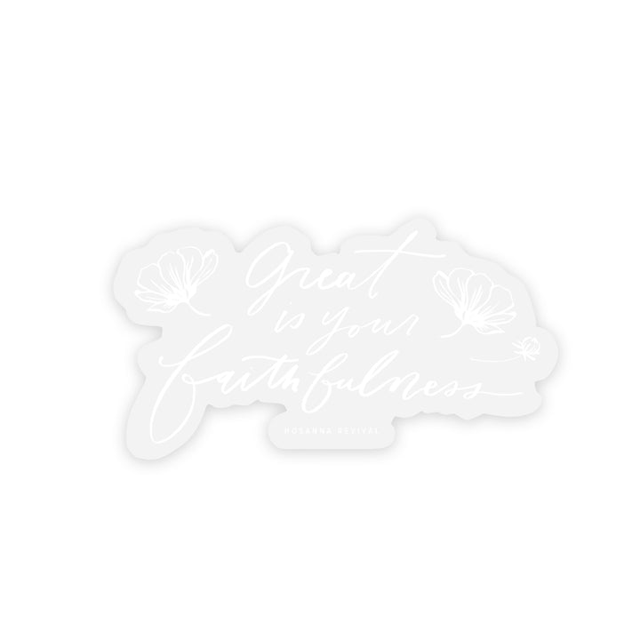 Great-is-Your-Faithfulness-Hosanna-Revival-Sticker