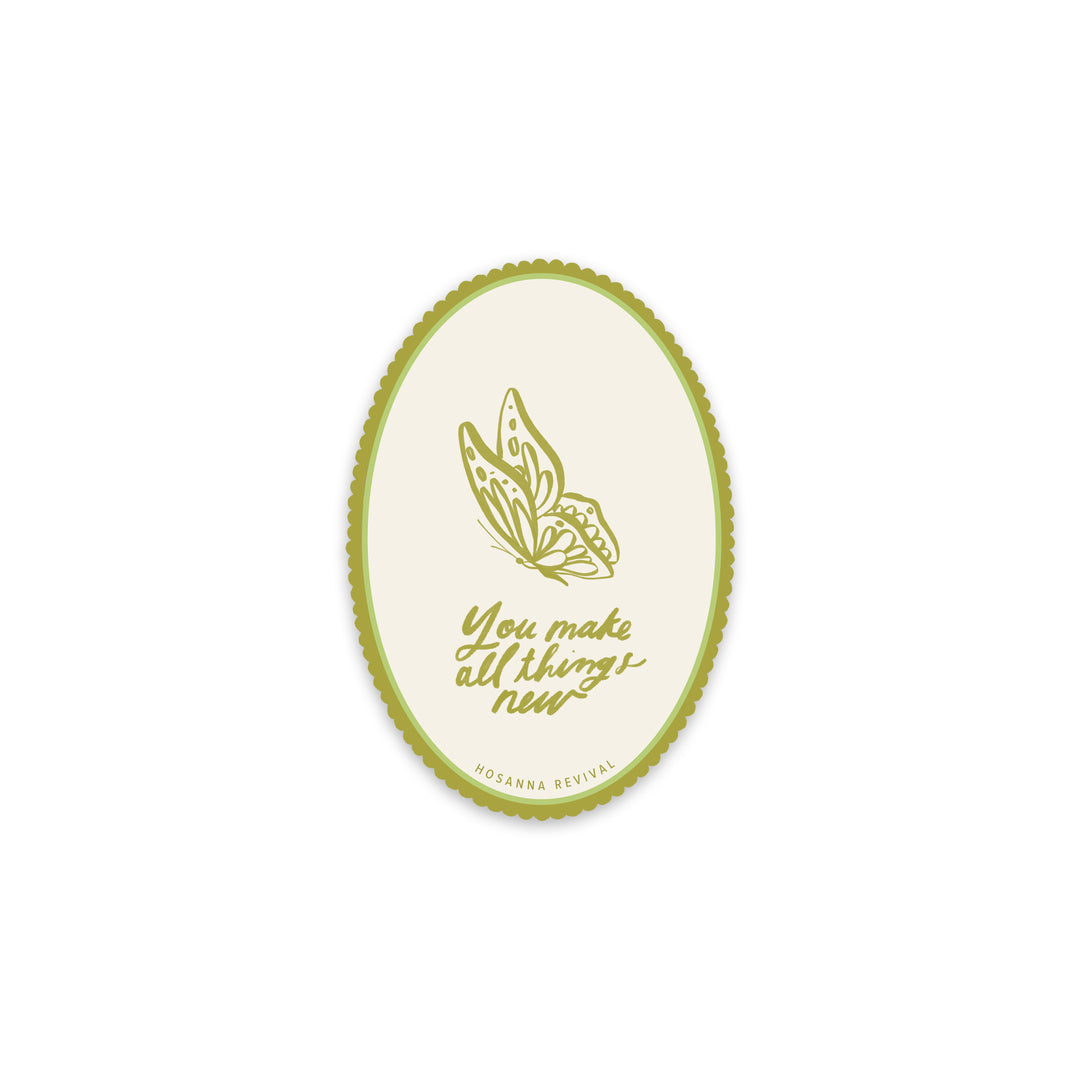 you-make-all-things-new-butterfly-scallop-hosanna-revival-sticker