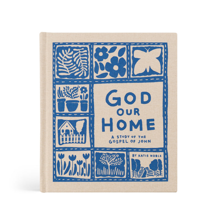 God Our Home by Katie Noble