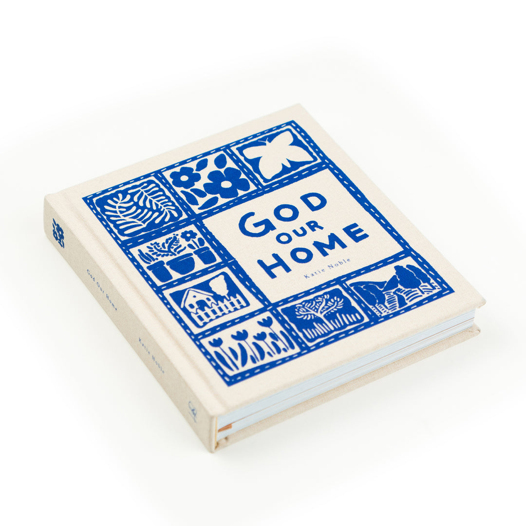 God Our Home by Katie Noble