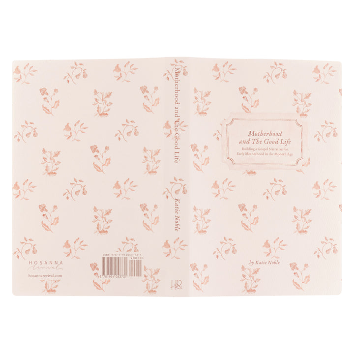 Motherhood and the Good Life by Katie Noble