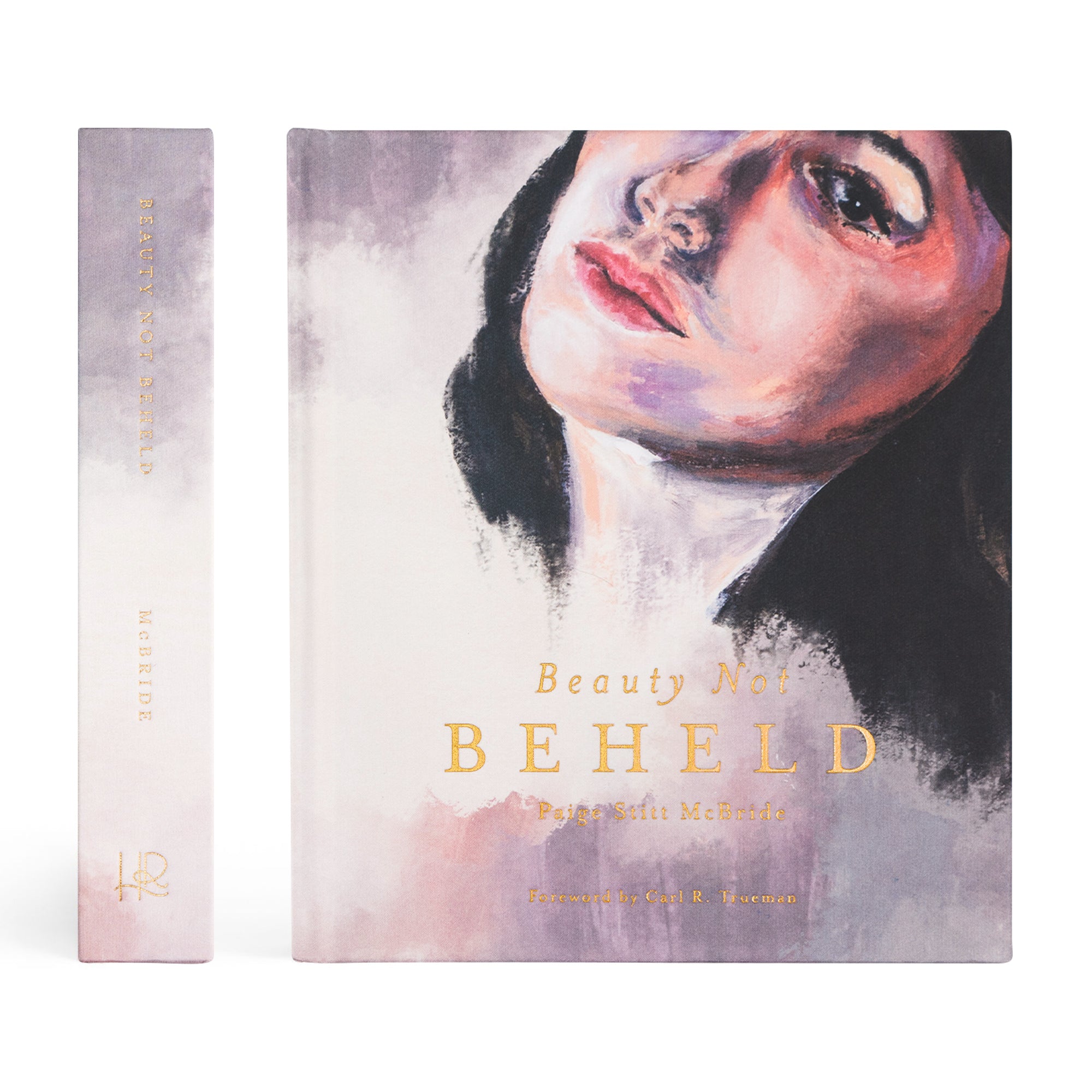 Beauty Not Beheld | Paige McBride | Hosanna Revival Publishing
